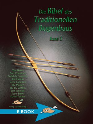 cover image of Die Bibel des Traditionellen Bogenbaus Band 3